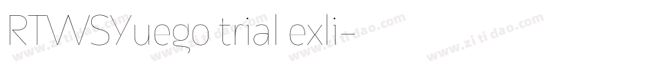 RTWSYuego trial exli字体转换